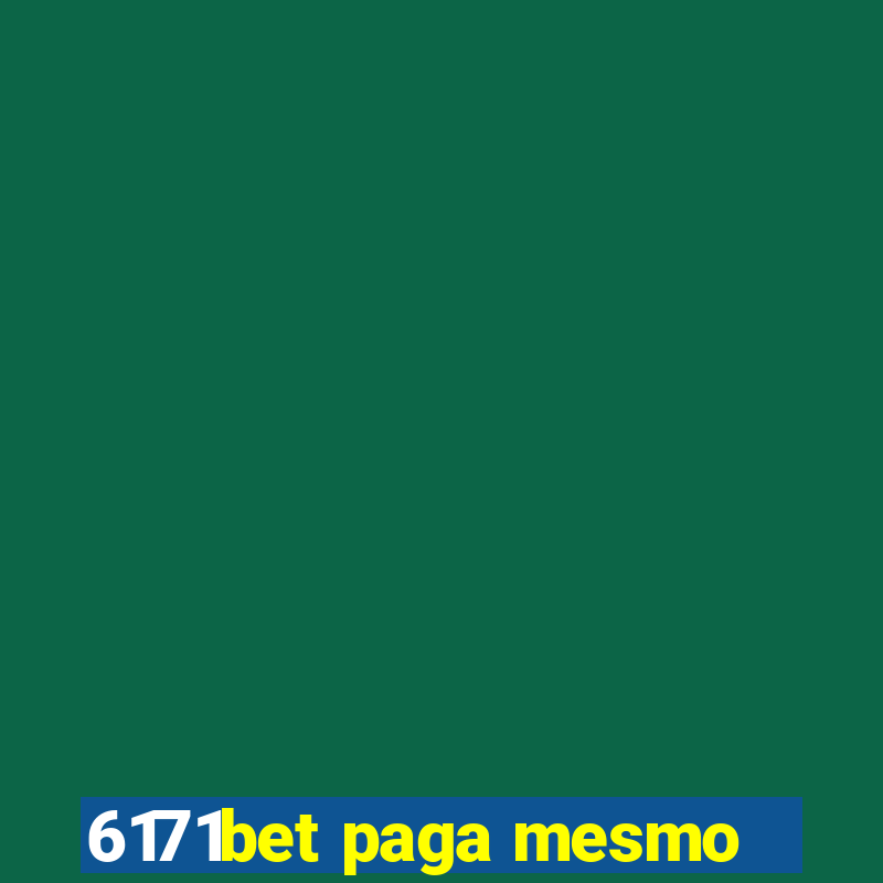 6171bet paga mesmo